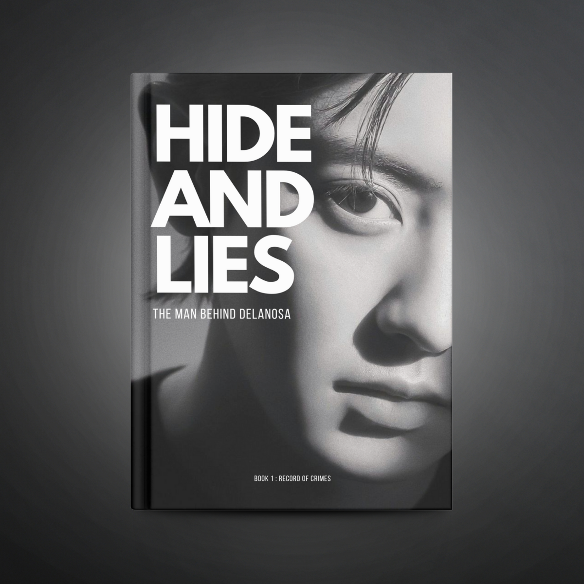 HIDE AND LIES: The Man Behind Delanosa