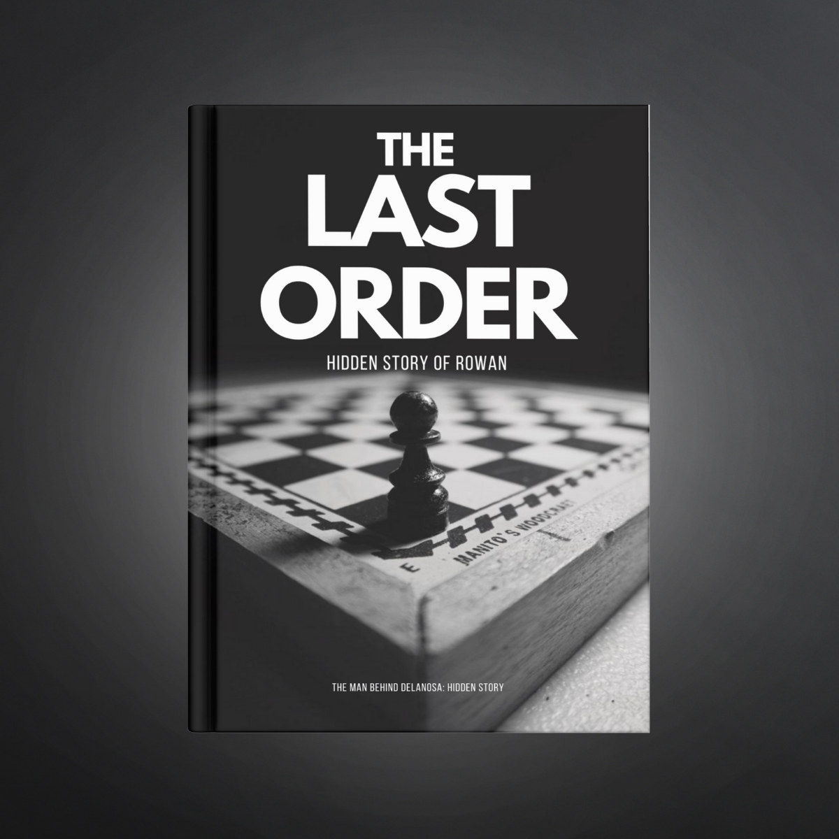 The Last Order: Rowan